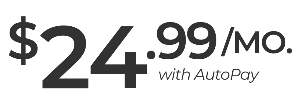 $24.99/mo. with AutoPay