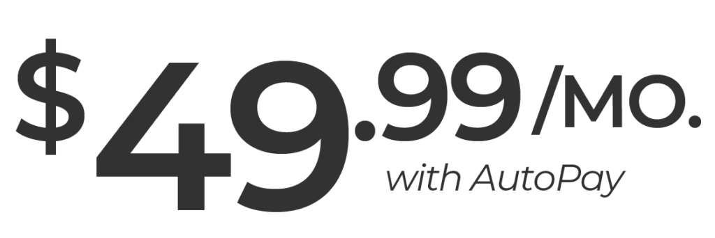 $49.99/mo. with AutoPay