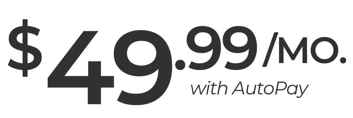 $49.99/mo. with AutoPay